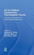 Cover: Art for Children Experiencing Psychological Trauma - Routledge
