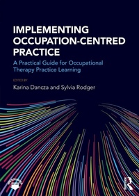 Abbildung von: Implementing Occupation-centred Practice - Routledge