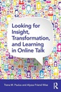 Cover: Looking for Insight, Transformation, and Learning in Online Talk - Routledge