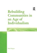 Cover: Rebuilding Communities in an Age of Individualism - Routledge