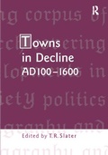 Cover: Towns in Decline, AD100-1600 - Routledge