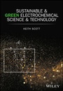 Cover: Sustainable and Green Electrochemical Science and Technology - Wiley