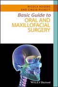 Cover: Basic Guide to Oral and Maxillofacial Surgery - Wiley-Blackwell