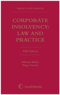 Cover: Bailey and Groves: Corporate Insolvency: Law and Practice - Butterworths Law