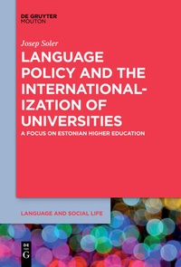 Abbildung von: Language Policy and the Internationalization of Universities - De Gruyter Mouton