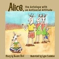 Cover: Alice, the Antelope with an Antisocial Attitude - Crimson Cloak Publishing