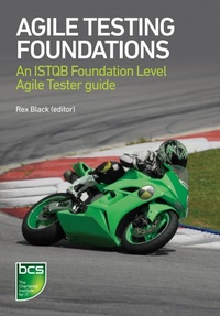 Enlarge image Cover: Agile Testing Foundations - BCS, The Chartered Institute for IT