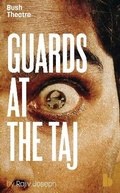 Cover: Guards at the Taj - Oberon Books Ltd