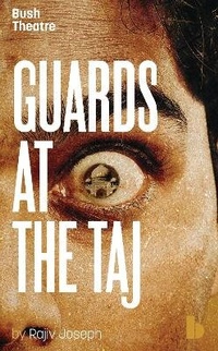 Enlarge image Cover: Guards at the Taj - Oberon Books Ltd