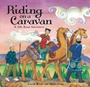 Cover: Riding on a Caravan - Barefoot Books Ltd