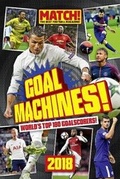 Cover: Match! Goal Machines 2018 - Pillar Box Red Publishing Ltd