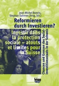 Cover: Reformieren durch Investieren? Investir dans la protection sociale - Seismo Verlag