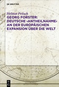 Cover: Georg Forster: Deutsche 'Antheilnahme' an der europ&auml;ischen Expansion &uuml;ber die Welt - De Gruyter Akademie Forschung