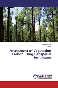 Enlarge image Cover: Assessment of Vegetation Carbon using Geospatial techniques - LAP Lambert Academic Publishing