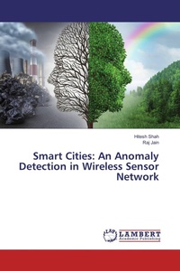 Enlarge image Cover: Smart Cities: An Anomaly Detection in Wireless Sensor Network - LAP Lambert Academic Publishing