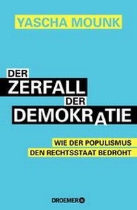 Enlarge image Cover: Der Zerfall der Demokratie - Droemer