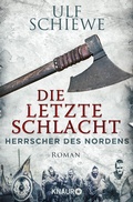 Cover: Herrscher des Nordens - Die letzte Schlacht - Knaur