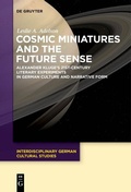 Cover: Cosmic Miniatures and the Future Sense - De Gruyter