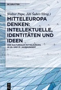 Cover: Mitteleuropa denken: Intellektuelle, Identit&auml;ten und Ideen - De Gruyter
