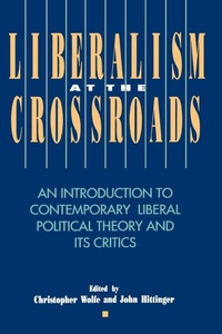 Abbildung von: Liberalism at the Crossroads - Rowman & Littlefield Publishers