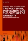 Bild: The Holy Spirit, Inspiration, and the Cultures of Antiquity - De Gruyter