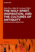 Cover: The Holy Spirit, Inspiration, and the Cultures of Antiquity - De Gruyter