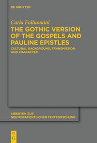 Enlarge image Cover: The Gothic Version of the Gospels and Pauline Epistles - De Gruyter