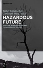 Cover: Hazardous Future - De Gruyter
