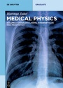 Cover: Hartmut Zabel: Medical Physics / Radiology, Lasers, Nanoparticles and Prosthetics - De Gruyter