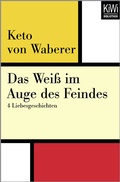 Cover: Das Wei&szlig; im Auge des Feindes - Kiepenheuer & Witsch