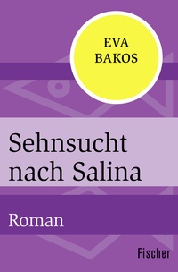 Abbildung von: Sehnsucht nach Salina - Fischer Taschenbuch