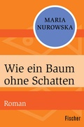Cover: Wie ein Baum ohne Schatten - Fischer Taschenbuch