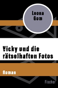 Abbildung von: Vicky und die rätselhaften Fotos - Fischer Taschenbuch