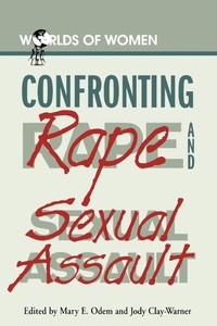 Enlarge image Cover: Confronting Rape and Sexual Assault - Scholarly Resources Inc.,U.S.