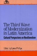 Cover: The Third Wave of Modernization in Latin America - Rowman & Littlefield Publishers