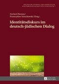 Cover: Identit&auml;tsdiskurs im deutsch-j&uuml;dischen Dialog - Peter Lang Verlag