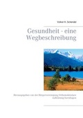 Cover: Gesundheit - eine Wegbeschreibung - Books on Demand