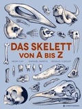 Cover: Das Skelett von A bis Z - Gerstenberg