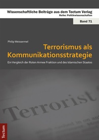 Abbildung von: Terrorismus als Kommunikationsstrategie - Tectum Wissenschaftsverlag