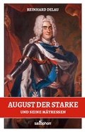 Cover: August der Starke und seine M&auml;tressen - DDV Edition
