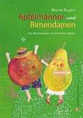 Cover: Apfelm&auml;nner und Birnendamen - Bibliothek der Provinz