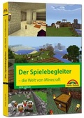 Cover: Der Spielebegleiter - Die Welt von Minecraft - Markt + Technik