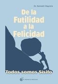 Bild: De la futilidad a la felicidad : todos somos S&iacute;sifo - Ediciones El Grano de Mostaza S.L.