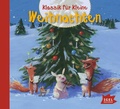 Cover: Klassik f&uuml;r Kleine. Weihnachten - Igel Records