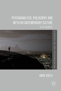 Cover: Psychoanalysis, Philosophy and Myth in Contemporary Culture - Palgrave Macmillan