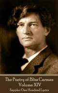 Cover: The Poetry of Bliss Carman - Volume XIV - Portable Poetry
