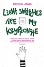 Cover: Light Switches Are My Kryptonite - Honno Press