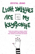 Cover: Light Switches Are My Kryptonite - Honno Press