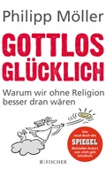 Cover: Gottlos gl&uuml;cklich - Fischer Taschenbuch