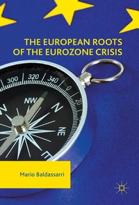 Enlarge image Cover: The European Roots of the Eurozone Crisis - Palgrave Macmillan